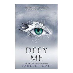 Defy Me | Tahereh Mafi
