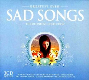 Greatest Ever Sad Songs (3 Discs) | Various Artists
