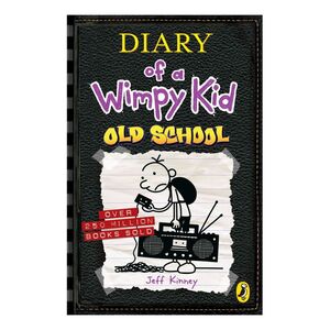 Diary of a Wimpy Kid - Old School (Book 10) | Jeff Kinney