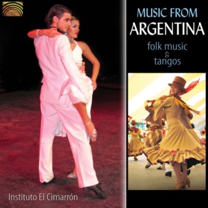 Music From Argentina Folk Music & Tangos | Various Artists