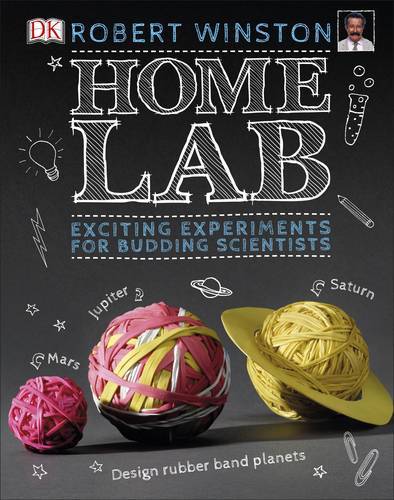 Home Lab Exciting Experiments for Budding Scientists | Robert Winston