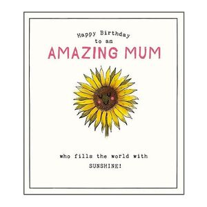 Pigment Productions Etched Sunflower Amazing Mum Greeting Card