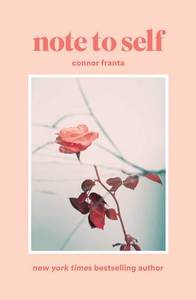 Note to Self | Connor Franta