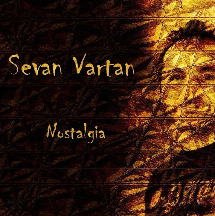 Nostalgia | Sevan Vartan