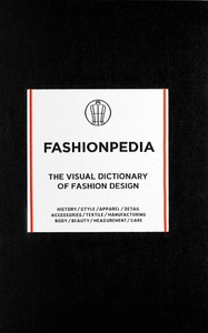 Fashionpedia The Visual Dictionary Of Fashion Design | Fashion