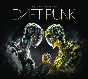 Many Faces of Daft Punk (3 Discs) | Daft Punk
