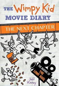 The Wimpy Kid Movie Diary The Next Chapter | Jeff Kinney