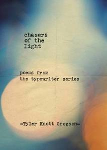 Chasers of the Light | Tyler Kmott Gregson