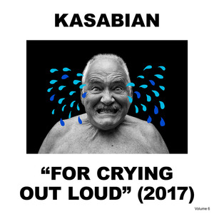 For Crying Out Loud | Kasabian
