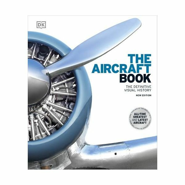 The Aircraft Book- The Definitive Visual History | Dorling Kindersley