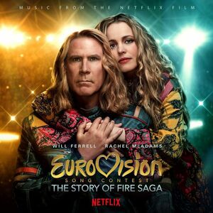 Eurovision Song Contest The Story of Fire Saga (Original Soundtrack)| Eurovision