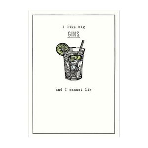 Etched Big Gins And I Cannot Lie Greeting Card