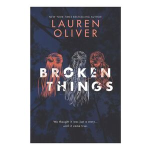 Broken Things | Lauren Oliver
