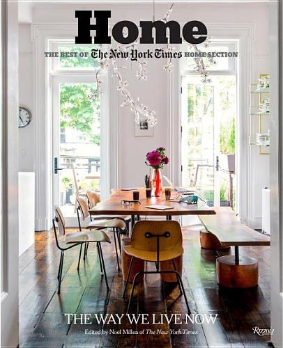 Home The Best of The New York Times Home Section The Way We Live Now | Noel Millea