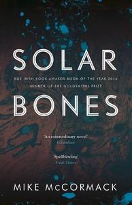 Solar Bones | Mike Mccormack