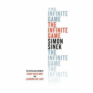 The Infinite Game | Simon Sinek