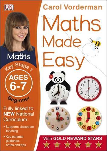 Maths Made Easy Ages 6-7 Key Stage 1 Beginner | Carol Vorderman