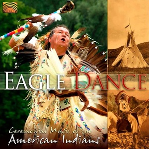 Eagle Dance Cermonial Music | Various Artists
