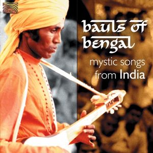 Bauls of Bengal | Various Artists