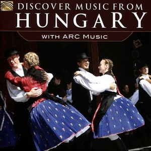 Discover Music From Hungary | Various Artists
