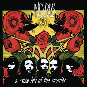 A Crow Left of The Murder 180G Vinyl (2 Discs) | Incubus