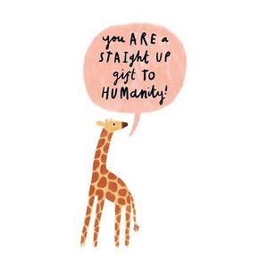 Quirks & Smirks Giraffe Gift To Humanity Greeting Card (130 x 176mm)