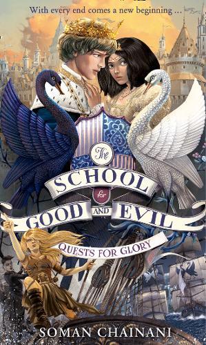 Quests for Glory (The School for Good and Evil, Book 4) | Soman Chainani
