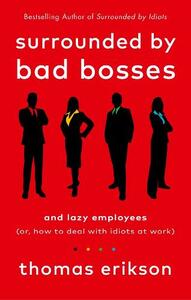 Surrounded By Bad Bosses | Thomas Erikson