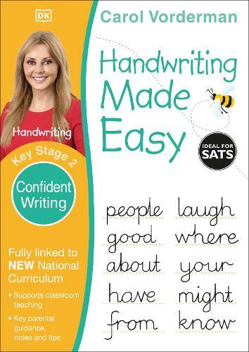 Handwriting Made Easy Ages 7-11 Key Stage 2 Confident Writing | Carol Vorderman