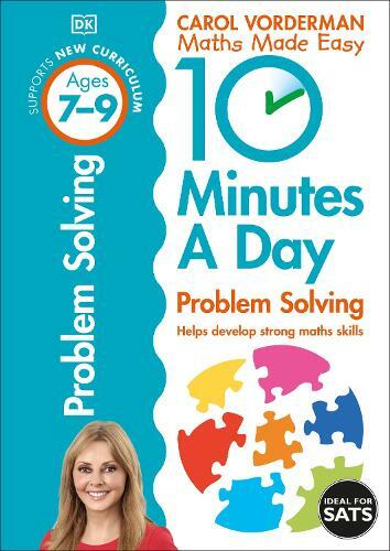 10 Minutes A Day Problem Solving Ages 7-9 Key Stage 2 | Carol Vorderman