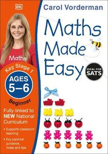 Maths Made Easy Ages 5-6 Key Stage 1 Beginner | Carol Vorderman