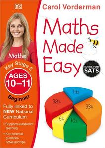 Maths Made Easy Ages 10-11 Key Stage 2 Beginner | Carol Vorderman