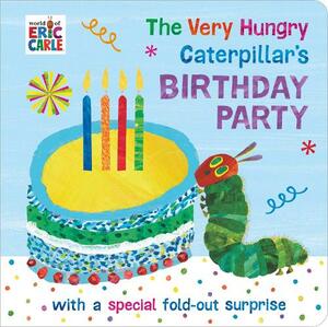 The Very Hungry Caterpillar's Birthday Party | Eric Carle