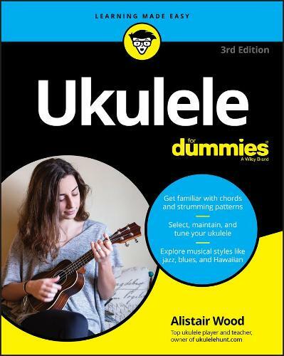 Ukulele For Dummies 3rd Edition | Alistair Wood