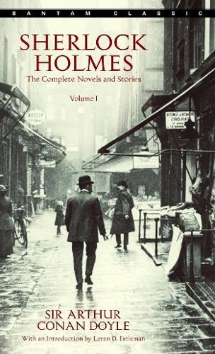 Sherlock Holmes The Complete Novels & Stories Volume 1 | Arthur Conan Doyle