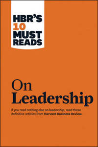 Hbr's 10 Must Reads On Leadership | Harvard Business Review