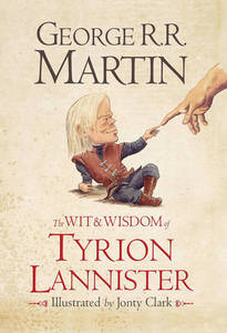 Wit And Wisdom Of Tyrion Lannister | George R.R. Martin