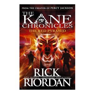 Kane Chronicles the Red Pyramid | Rick Riordan
