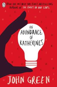 An Abundance Of Katherines | John Green