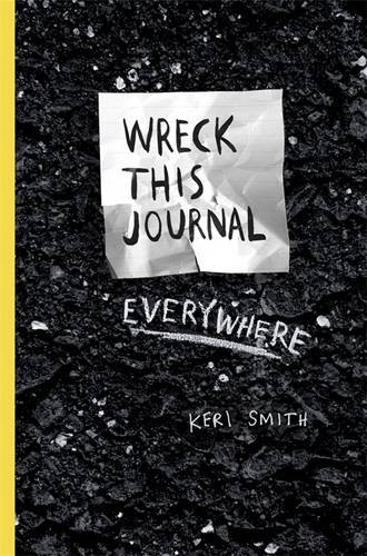 Wreck This Journal Everywhere | Keri Smith