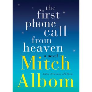 First Phone Call From Heaven | Mitch Albom