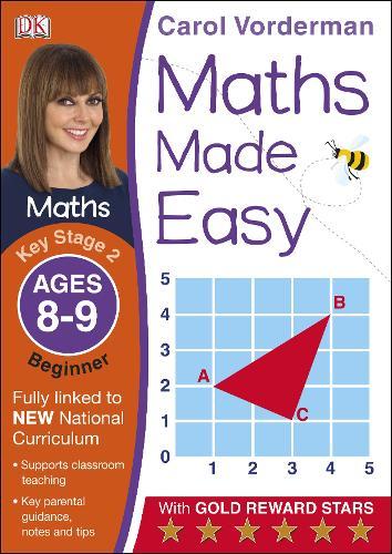 Maths Made Easy Ages 8-9 Key Stage 2 Beginner | Carol Vorderman