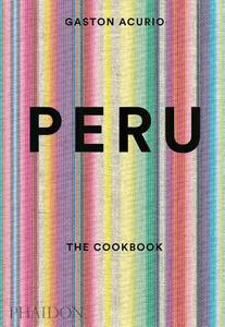 Peru The Cookbook | Andy Sewell