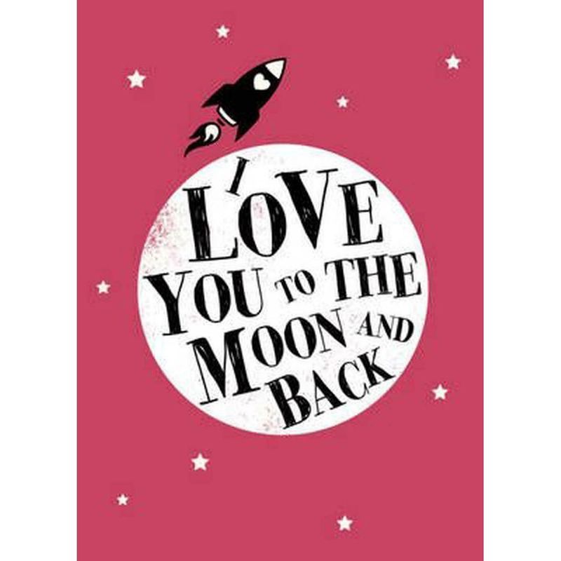 I Love You to the Moon and Back | Various Authors