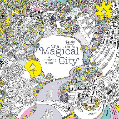 The Magical City | Lizzie Mary Cullen