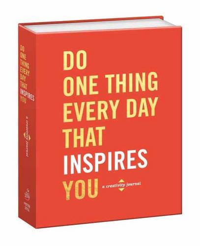 Do One Thing Every Day That Inspires You | Robie Rogge