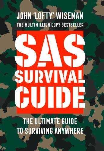 SAS Survival Guide How to Survive in the Wild on Land or Sea (Collins Gem) | John Wiseman