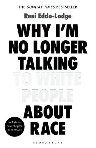 Why I'm No Longer Talking to White People About Race | Reni Eddo-Lodge