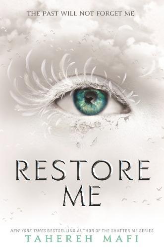 Restore Me | Tahereh Mafi