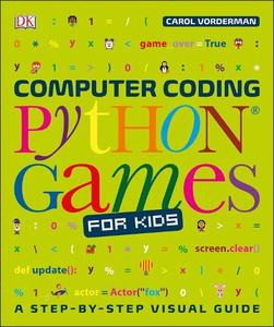 Computer Coding Python Games for Kids | Dorling Kindersley